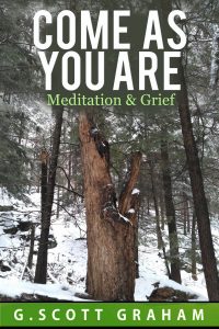 Book Cover: Come As You Are: Meditation & Grief