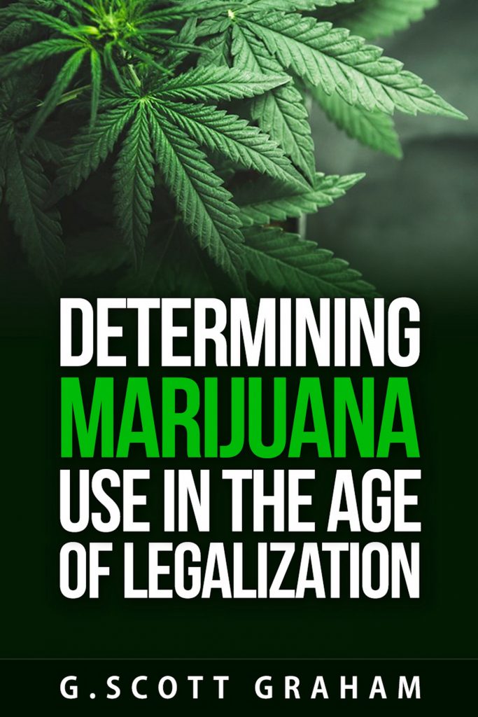 Determining Marijuana Use in the Age of Legalization Book Cover