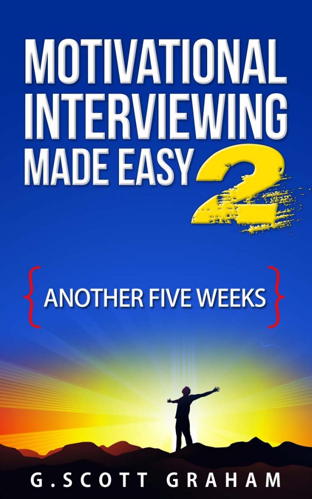 Motivational Interviewing Made Easy 2